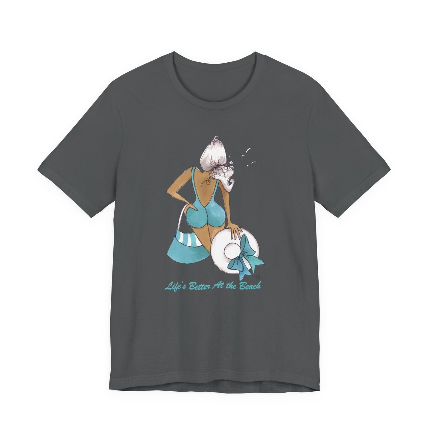 Life is Better at the Beach T-Shirt