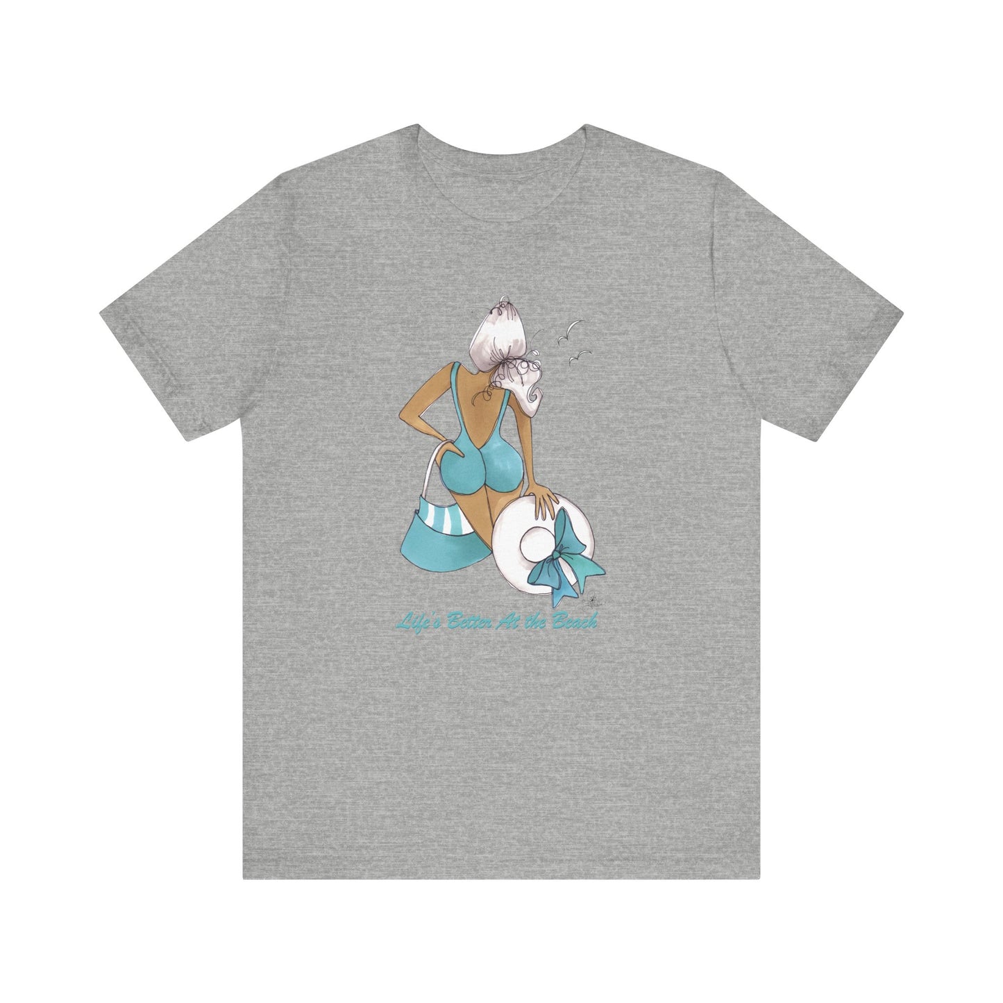 Life is Better at the Beach T-Shirt