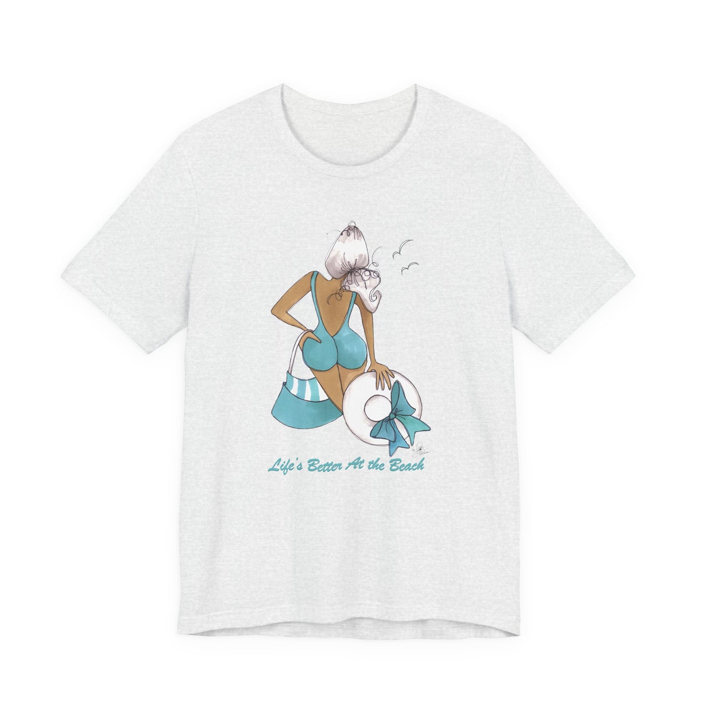 Life is Better at the Beach T-Shirt